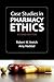 Case Studies in Pharmacy Ethics by Robert M. Veatch