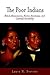 The Poor Indians: British Missionaries, Native Americans, and Colonial Sensibility (Early American Studies)