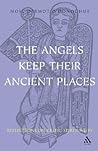 The Angels Keep Their Ancient Places: Reflections on Celtic Spirituality