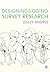 Designing and Doing Survey Research