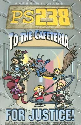 PS238 II To The Cafeteria for Justice (Paperback)