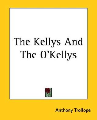 The Kellys and the O'Kellys (Paperback)
