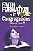 Faith Formation in Vital Congregations (Congregational Vitality)
