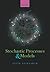 Stochastic Processes and Mo...