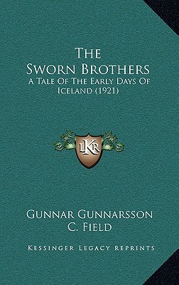 The Sworn Brothers: A Tale Of The Early Days Of Iceland (1921)