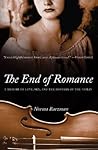 The End of Romance: A Memoir of Love, Sex, and the Mystery of the Violin