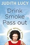 Drink Smoke Pass Out