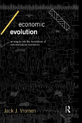 Economic Evolution (Economics as Social Theory)