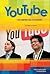 Youtube: The Company and Its Founders (Technology Pioneers)