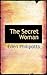 The Secret Woman by Eden Phillpotts