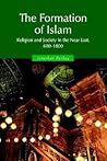 The Formation of Islam by Jonathan P. Berkey
