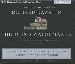 The Blind Watchmaker: Why the Evidence of Evolution Reveals a Universe without Design