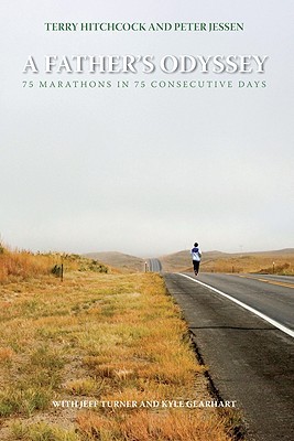 A Father's Odyssey: 75 Marathons in 75 Days (Paperback)