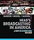 Head's Broadcasting in America: A Survey of Electronic Media 10th Edition