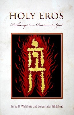 Holy Eros: Recovering the Passion of God (Paperback)