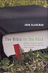 Bible in Park: Federal District Courts, Religious Speech, and the Public Forum (Law, Politics, and Society)
