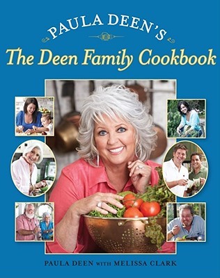 Paula Deen's The Deen Family Cookbook (Hardcover)