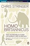 Homo Britannicus by Chris Stringer
