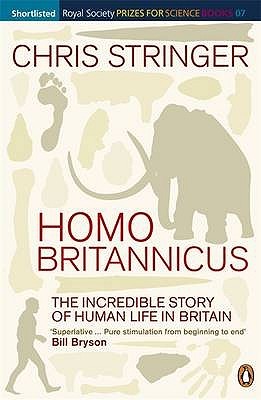 Homo Britannicus: The Incredible Story of Human Life in Britain (Paperback)