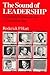 The Sound of Leadership by Roderick P. Hart