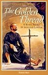The Golden Thread by Louis de Wohl