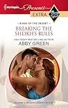 Breaking the Sheikh's Rules by Abby Green