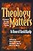 Theology Matters: In Honor ...