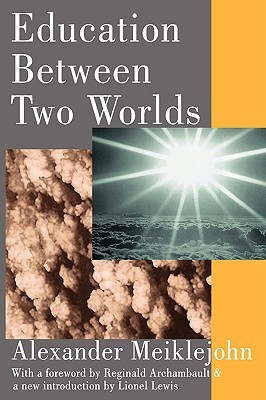 Education Between Two Worlds (Paperback)