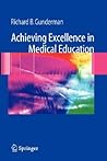 Achieving Excellence in Medical Education