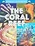 The Coral Reef: A Colorful ...
