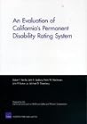 An Evaluation of California's Permanent Disability Rating System