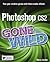Photoshop CS2 Gone Wild by Sherry London