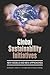 Global Sustainability Initiatives by James A.F. Stoner