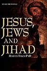Jesus, Jews and Jihad