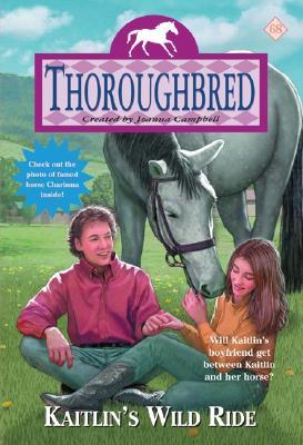 Kaitlin's Wild Ride (Thoroughbred, #68)