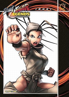 Street Fighter Legends: Ibuki (Street Fighter Legends #3)