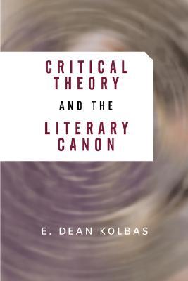 Critical Theory and the Literary Canon (Paperback)