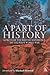 A Part of History: Aspects of the British Experience of the First World War