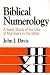 Biblical Numerology: A Basi...