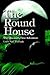 The Round House: The Questor's First Adventure