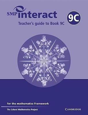 SMP Interact Teacher's Guide to Book 9C: for the Mathematics Framework (SMP Interact for the Framework)
