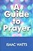 A Guide to Prayer