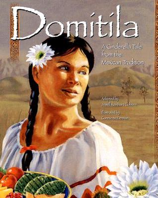 Domitila: A Cinderella Tale from the Mexican Tradition (Hardcover)