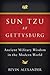 Sun Tzu at Gettysburg by Bevin Alexander