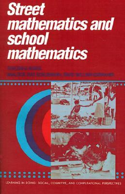 Street Mathematics and School Mathematics (Learning in Doing: Social, Cognitive and Computational Perspectives)