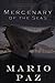 Mercenary of the Seas by Mario Paz