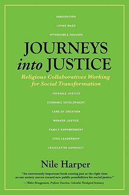 Journeys into Justice: Religious Collaboratives Working for Social Transformation (Paperback)