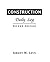 Construction Daily Log by Sidney M. Levy