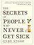 The Secrets of People Who Never Get Sick by Gene  Stone
