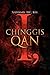 I, Chinggis Qan